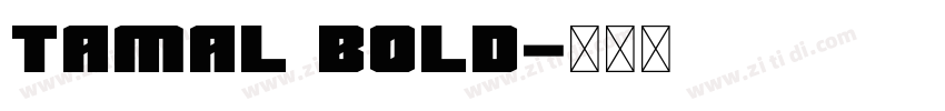 Tamal Bold字体转换